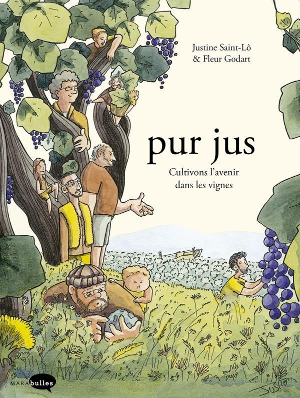 Livre pur jus - Cultivons l'avenir dans les vignes